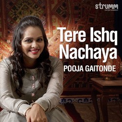 Tere Ishq Nachaya-OwIaCSFzVXg