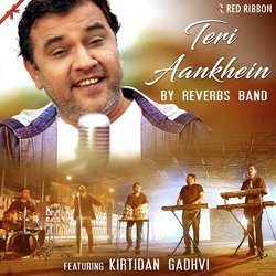 Teri Aankhein By Reverbs Band Feat. Kirtidan Gadhvi-CgUmbj54RnE