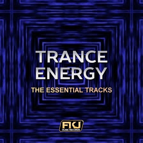 Trance Energy (The Essential Tracks)