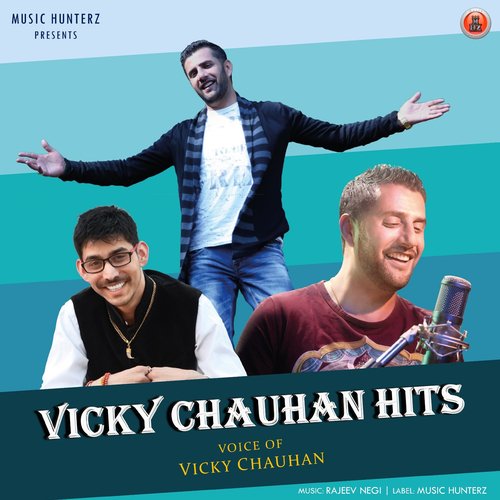 Vicky Chauhan Hits