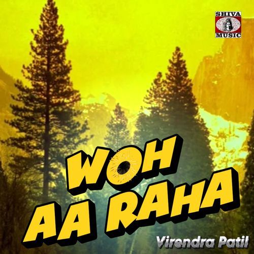 Woh Aa Raha