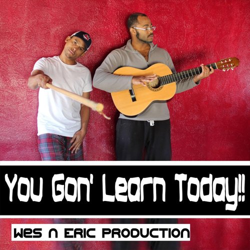 You Gon' Learn Today_poster_image