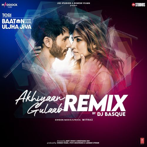 Akhiyaan Gulaab Remix