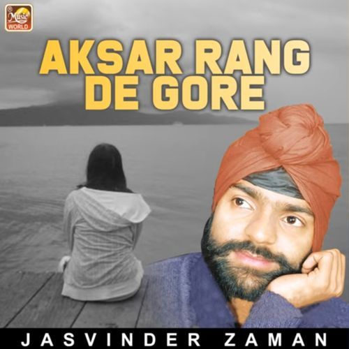 Aksar Rang De Gore