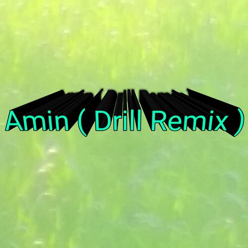 Amin (Drill Remix)