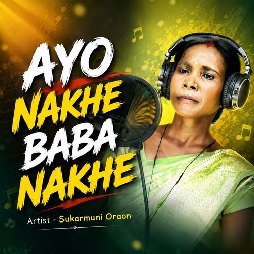 Ayo Nakhe Baba Nakhe