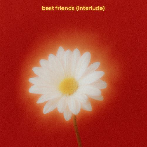 Best Friends (Interlude)