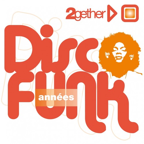 Best of Disco Funk (2gether - Années Disco Funk)