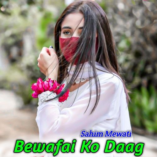 Bewafai Ko Daag