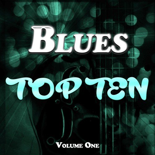 Blues Top Ten Vol. 1