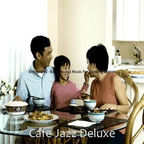 Bossanova - Background Music for Cooking Dinner_poster_image