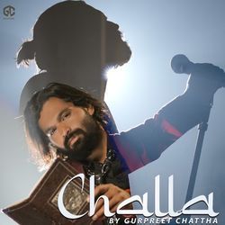 Challa by Gurpreet Chattha