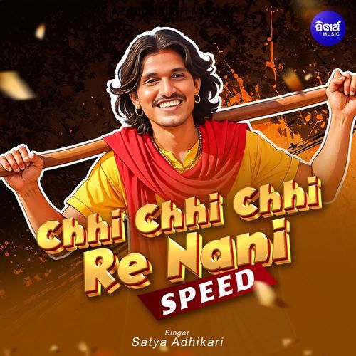 Chhi Chhi Chhi Re Nani Speed