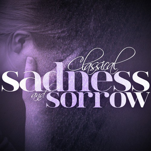 Classical Sadness and Sorrow