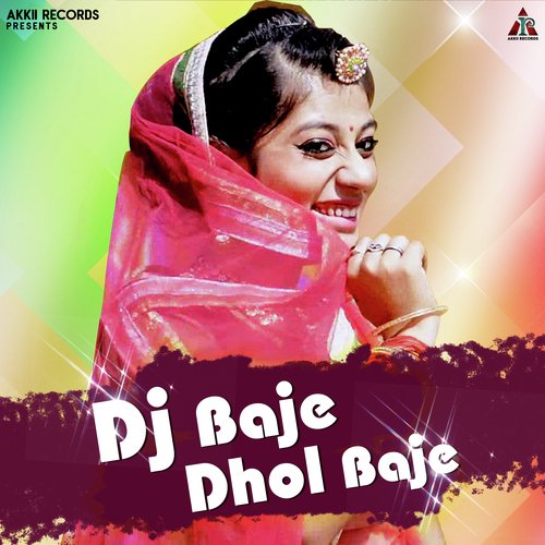 DJ Baje Dhol Baje - Single