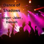 Dance Of  Shadows