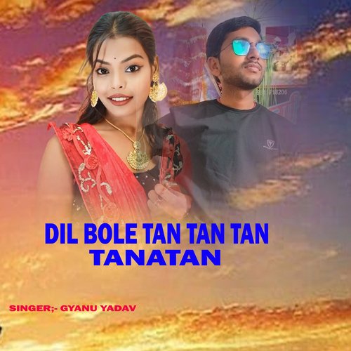 Dil Bole Tan Tan Tan Tanatan