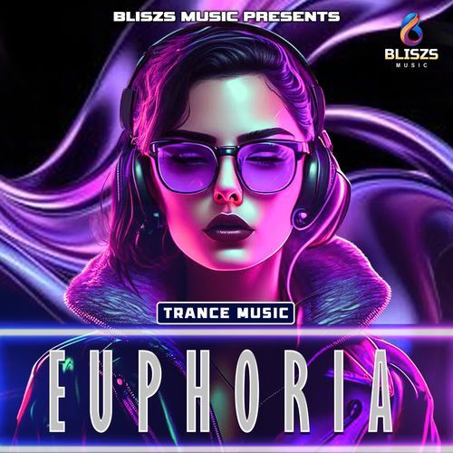 Euphoria - Trance Music