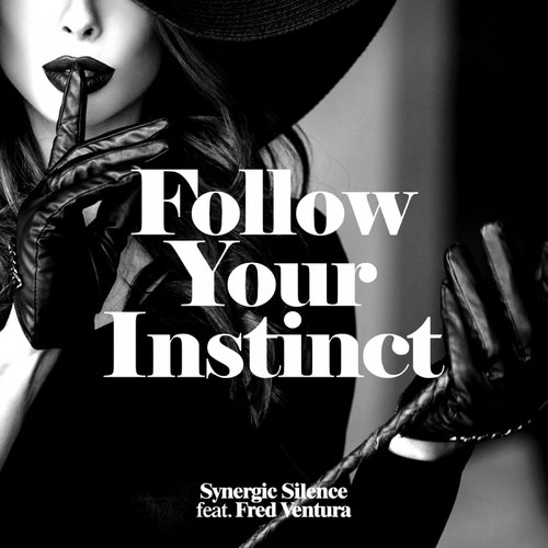 Follow Your Instinct