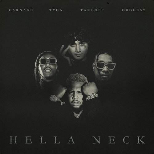 Hella Neck (feat. Tyga, ‎OhGeesy & Takeoff)