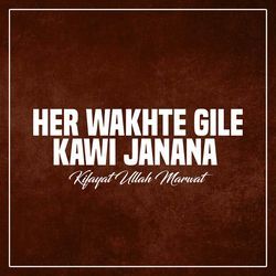 Her Wakhte Gile Kawi Janana