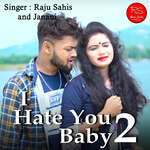 I Hate You Baby 2