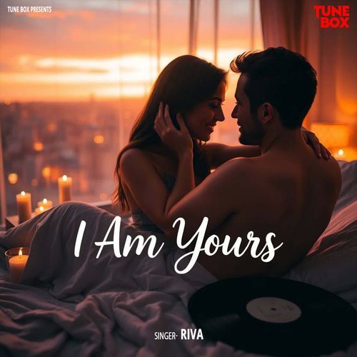 I am yours