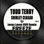 Jesus Loves UUU (Todd Terry Remix)