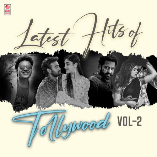 Latest Hits Of Tollywood Vol-2