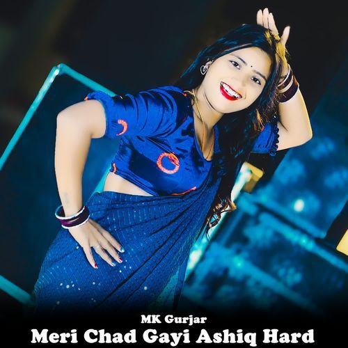 Meri Chad Gayi Ashiq Hard