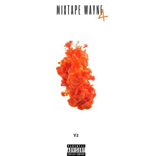 Mixtape Wayne 4_poster_image