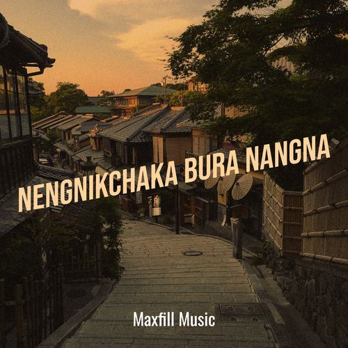 Nengnikchaka Bura Nangna
