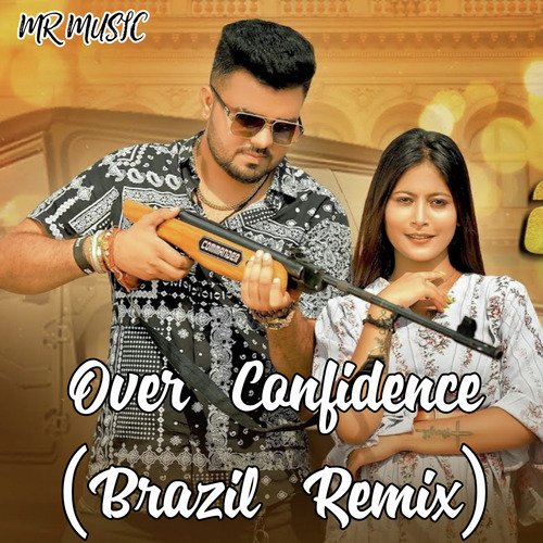 Over Confidence ( Brazil Mix )_poster_image