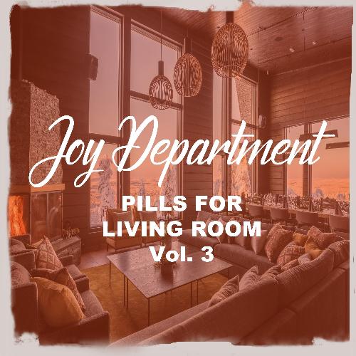 Pills for Living Room, Vol. 3