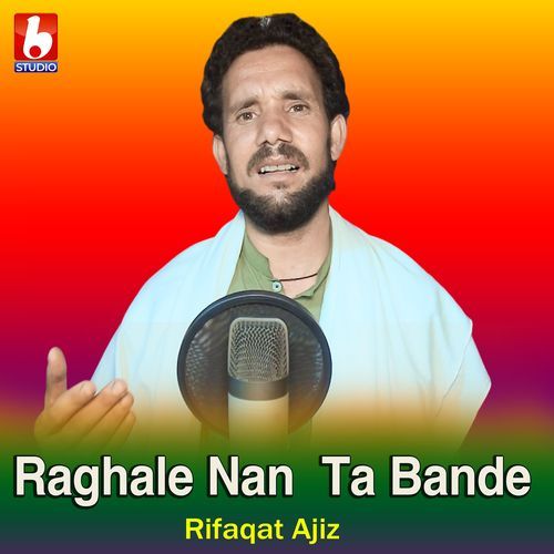 Raghale Nan Ta Bande