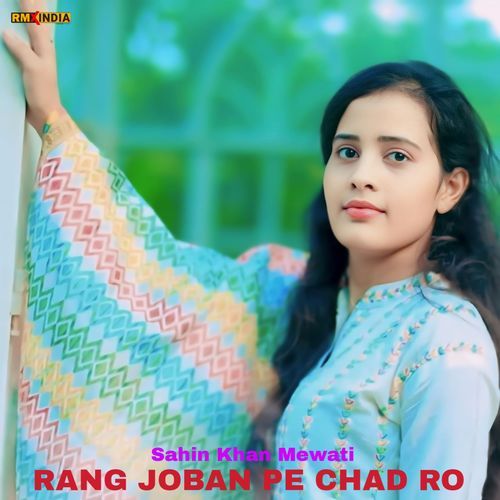 Rang Joban Pe Chad Ro