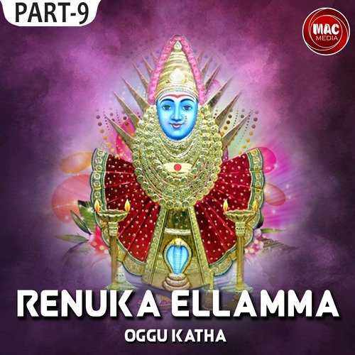 Renuka Ellamma Oggu Katha, Pt. 9