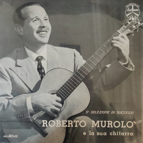 Selezioni di Successi Roberto Murolo e la Sua Chitarra