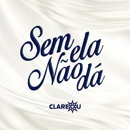 Sem Ela Não Dá - Single