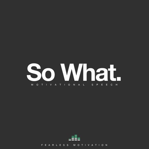 So What (Motivational Speech)_poster_image