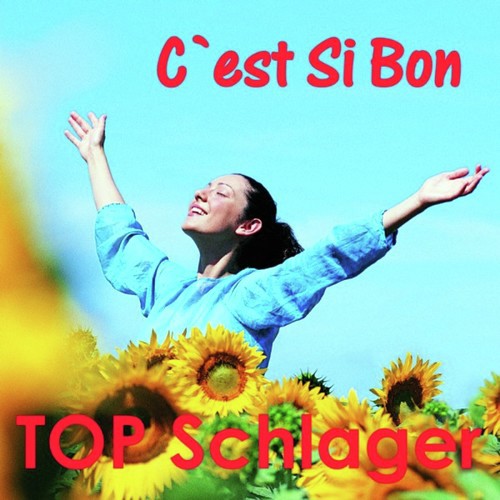 Top Schlager - C'est Si Bon