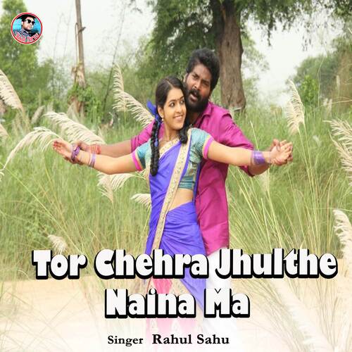 Tor Chehra Jhulthe Naina Ma