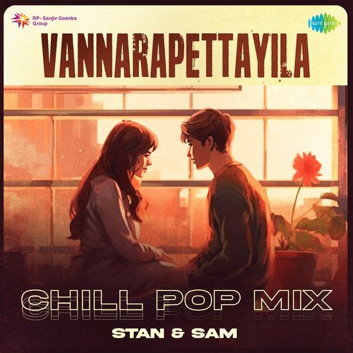 Vannarapettayila - Chill Pop Mix