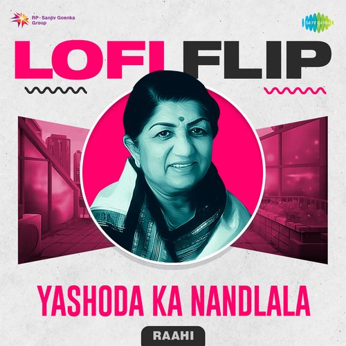Yashoda Ka Nandlala LoFi Flip