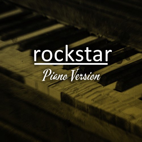 rockstar (Tribute to Post Malone, 21 Savage) (Piano Version)