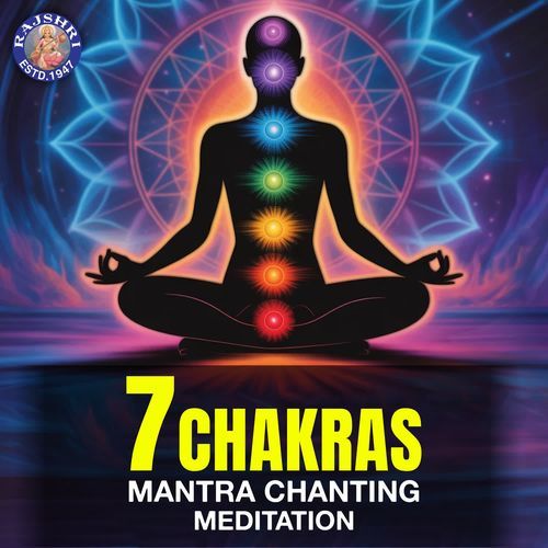 7 Chakras Mantra Chanting Meditation
