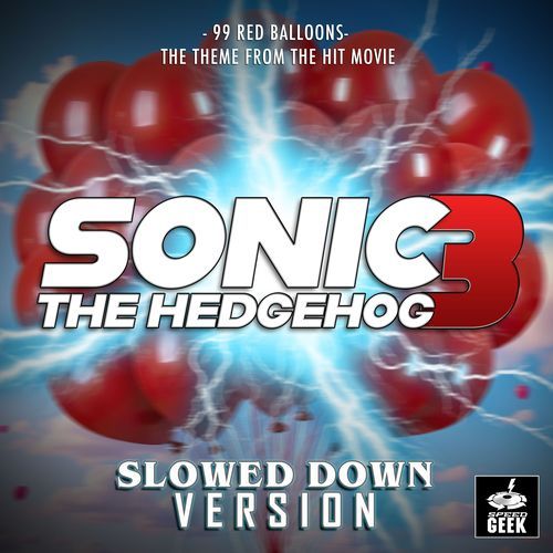 99 Red Balloons (From "Sonic The Hedgehog") (Slowed Down Version)