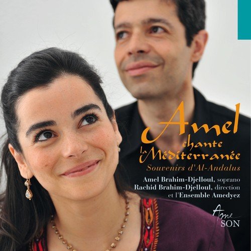 Amel chante la Méditerranée (Souvenirs d&#039;Al-Andalus)_poster_image