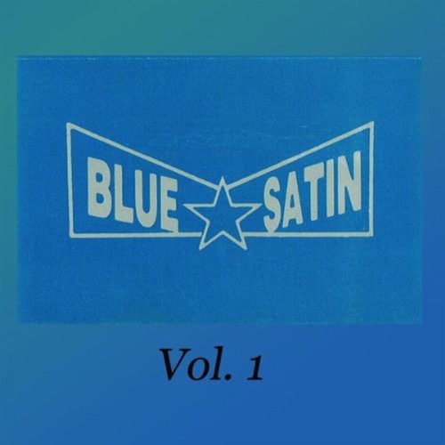 Blue Satin, Vol. 1