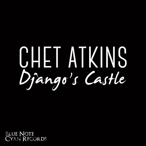 Chet Atkins - Django's Castle